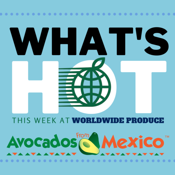 What’s Hot This Week: Avocados from Mexico