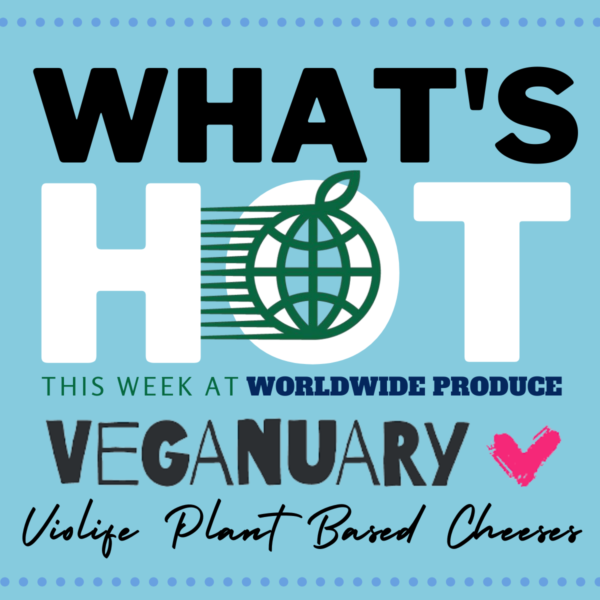 What’s Hot This Week: Violife Vegan Cheeses