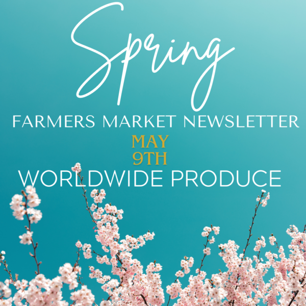 Farmers Market Update, 5.9.24